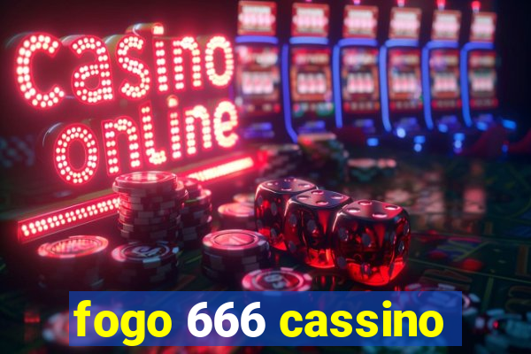 fogo 666 cassino